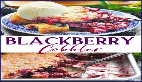 Blackberry Cobbler - Celebrating Sweets